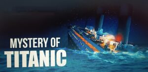 Read more about the article TITANIC – THE UNSOLVED MYSTERIES
