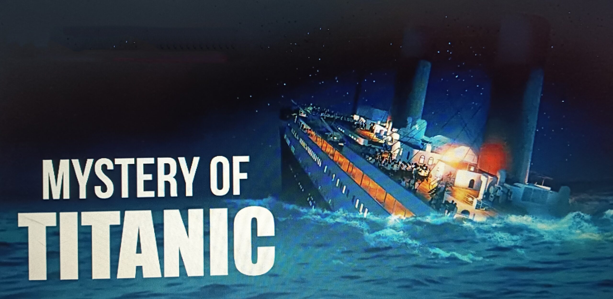 Read more about the article TITANIC – THE UNSOLVED MYSTERIES